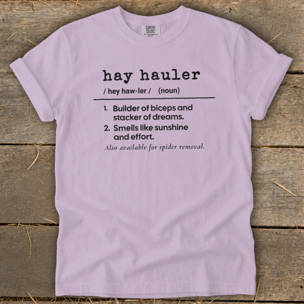 Light purple t-shirt with "hay hauler" definition.