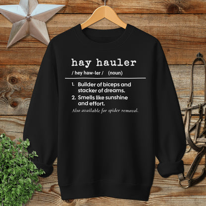 Hay Hauler Definition Sweatshirt