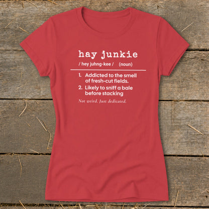 Hay Junkie Definition Ladies Tee
