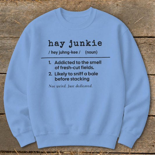 Hay Junkie Definition Sweatshirt - Carolina Blue