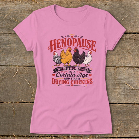 Henopause Ladies Tee - Azalea