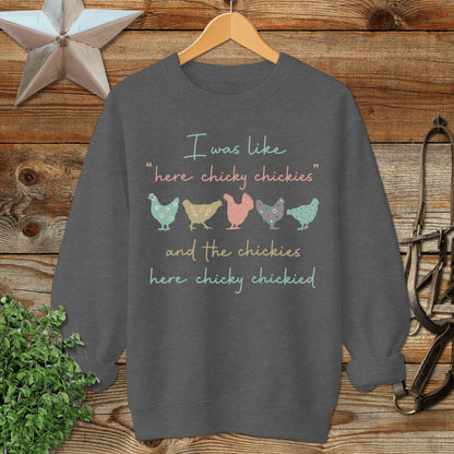 Here Chickie Sweatshirt