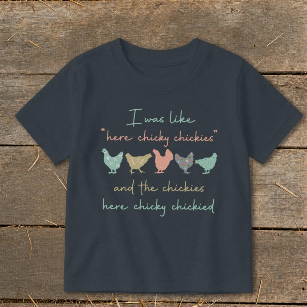 Here Chickie Toddler Tee
