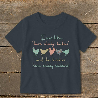 Here Chickie Toddler Tee