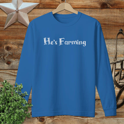 He's Farming Long Sleeve Tee