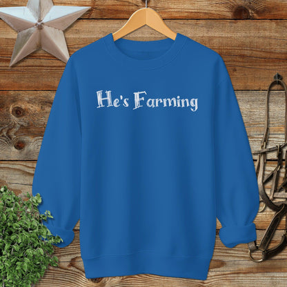 He's Farming Sweatshirt