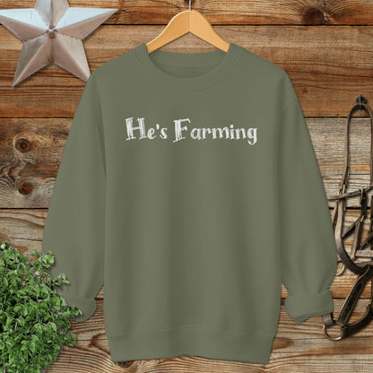 He's Farming Sweatshirt