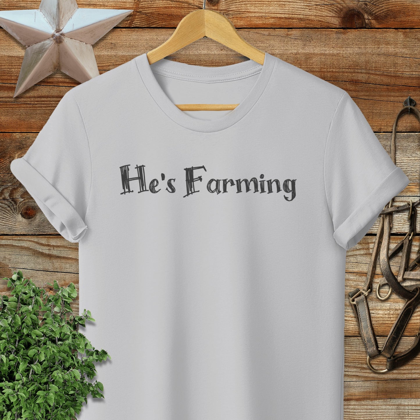 He's Farming T-shirt