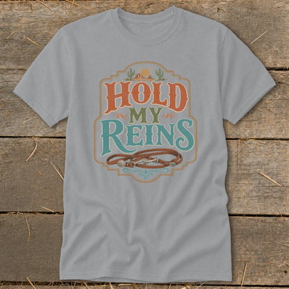 Hold My Reins Classic Tee