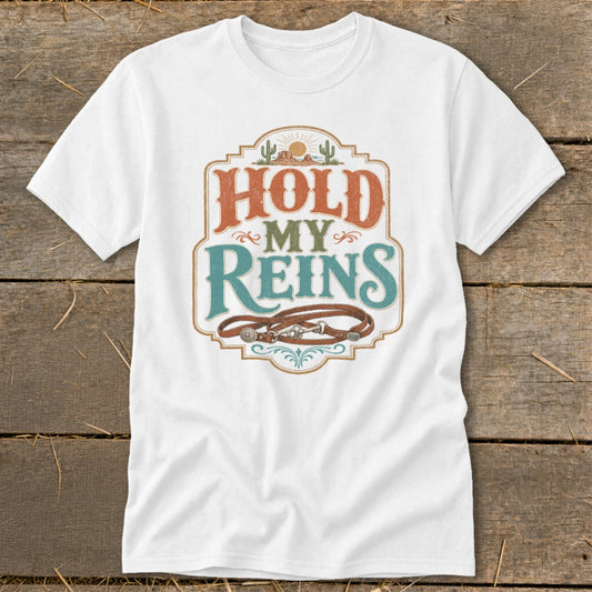 Hold My Reins Classic Tee