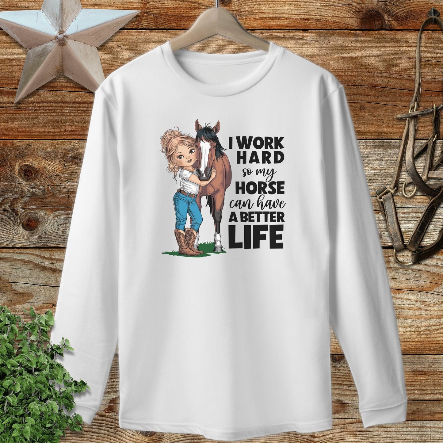 Horse A Better Life Long Sleeve Tee