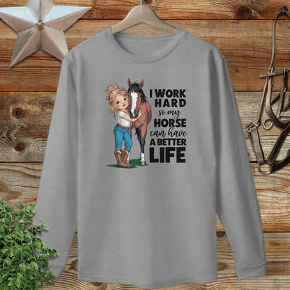 Horse A Better Life Long Sleeve Tee