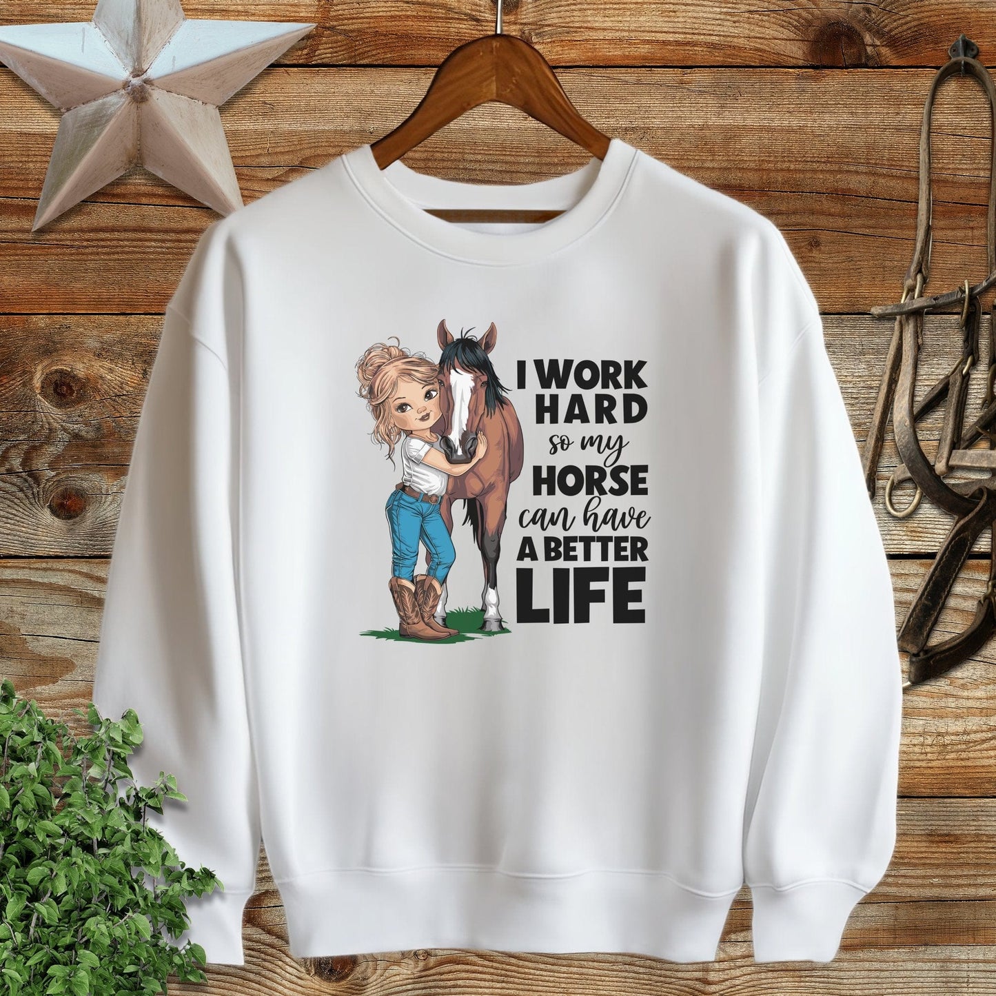 Horse A Better Life Sweatshirt