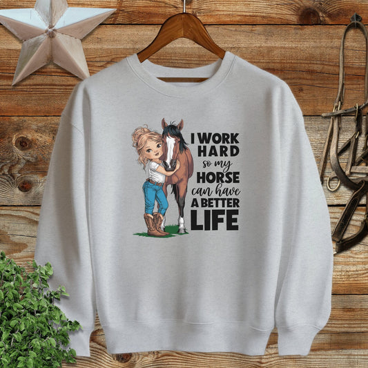 Horse A Better Life Sweatshirt