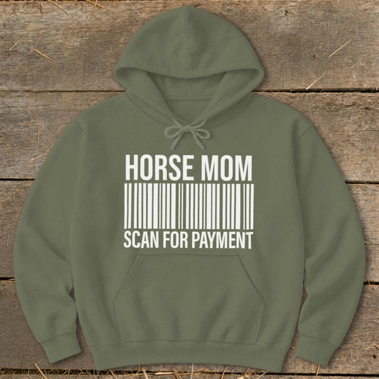 Horse Mom Scan for Payment Hoodie - Military Green