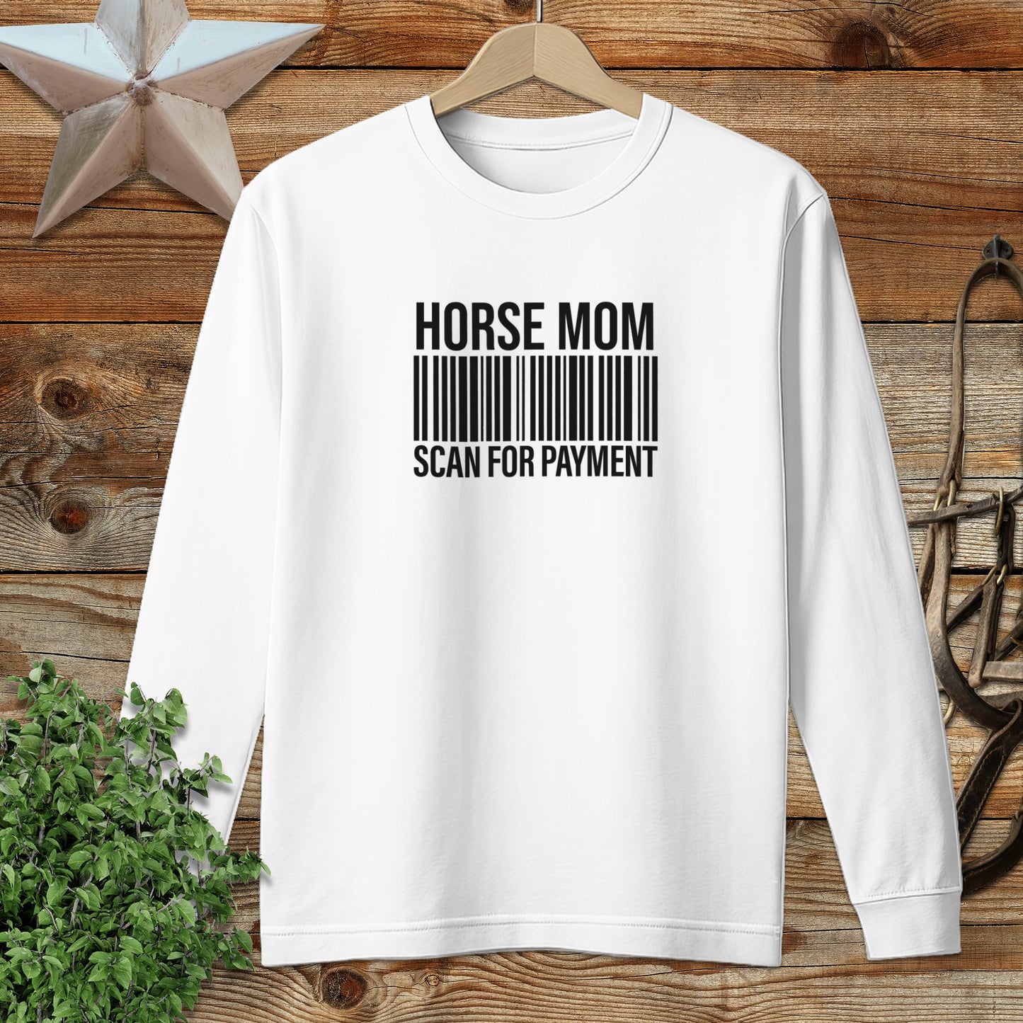 Horse Mom Scan for Payment Long Sleeve Tee