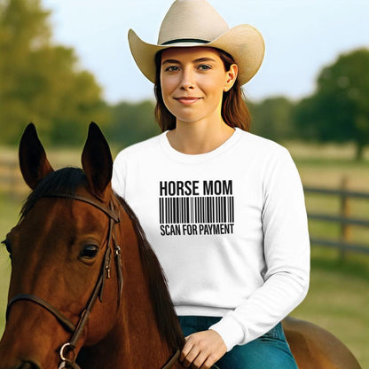 Horse Mom Scan for Payment Long Sleeve Tee