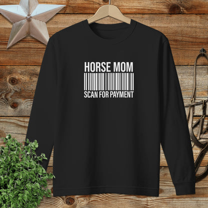 Horse Mom Scan for Payment Long Sleeve Tee