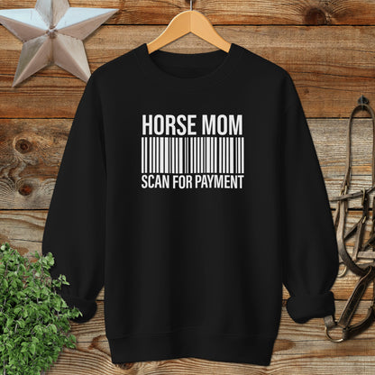 Horse Mom Scan for Payment Sweatshirt