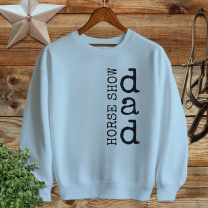 Horse Show Dad Sweatshirt