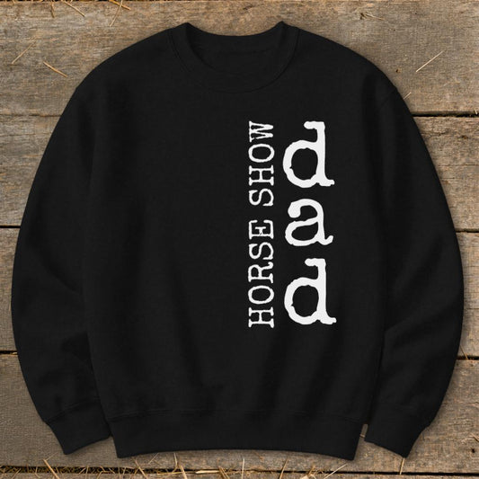 Horse Show Dad Sweatshirt - Black