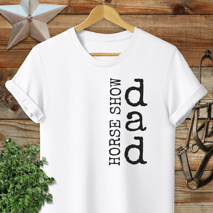 Horse Show Dad T-shirt