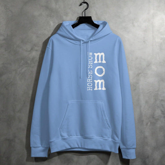 Horse Show Mom Hoodie