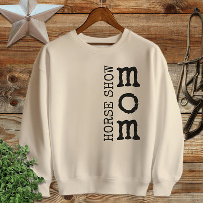Horse Show Mom Sweatshirt