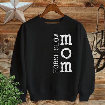 Horse Show Mom Sweatshirt