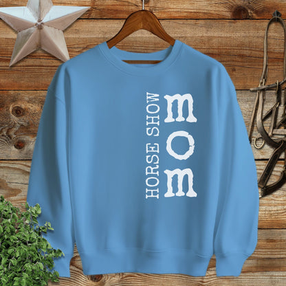 Horse Show Mom Sweatshirt