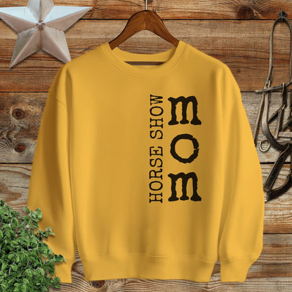 Horse Show Mom Sweatshirt
