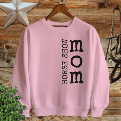 Horse Show Mom Sweatshirt