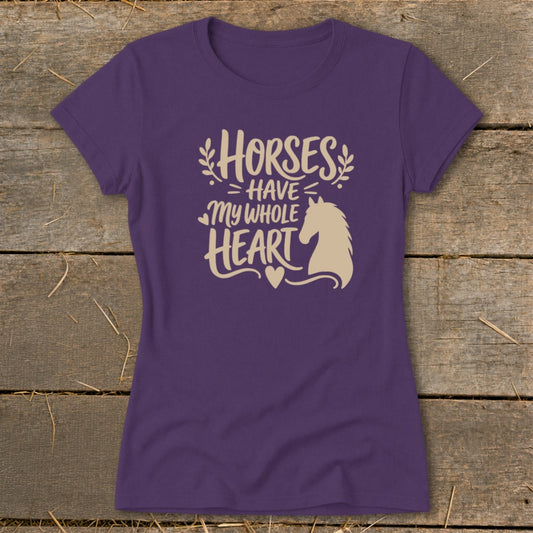 Horses Have My Heart Ladies Tee