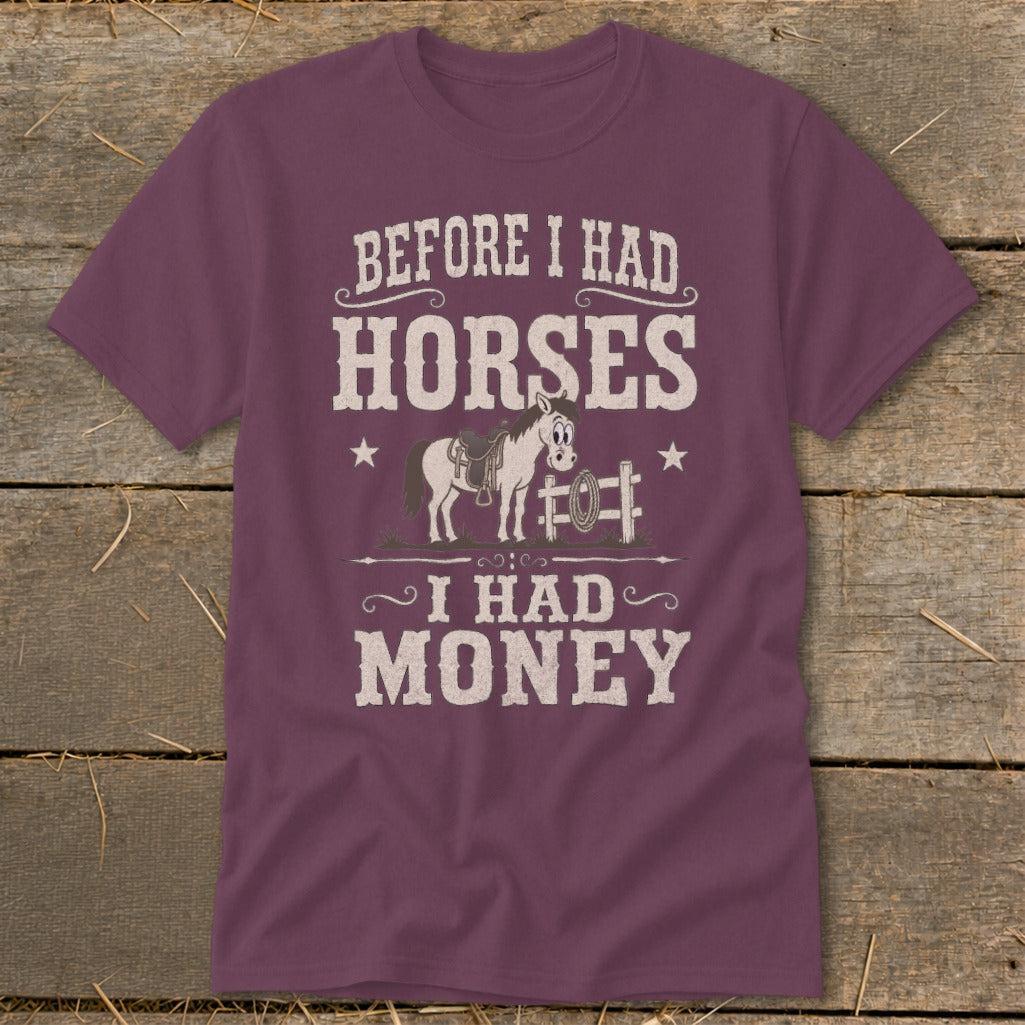 Horses I Had Money Classic Tee