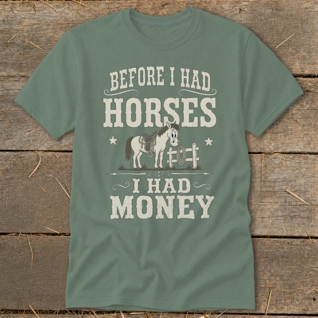 Horses I Had Money Classic Tee