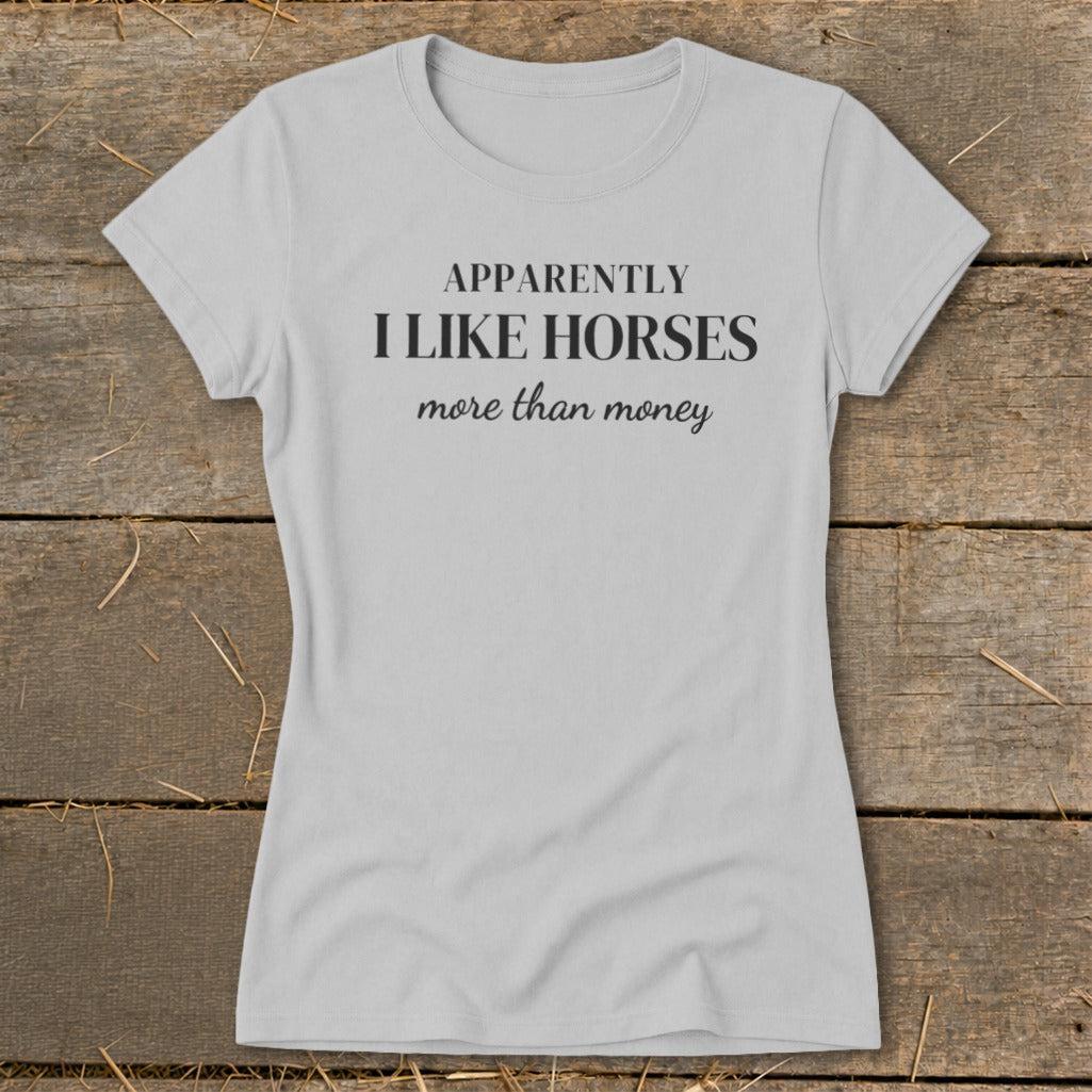 Horses More Than Money Ladies Tee