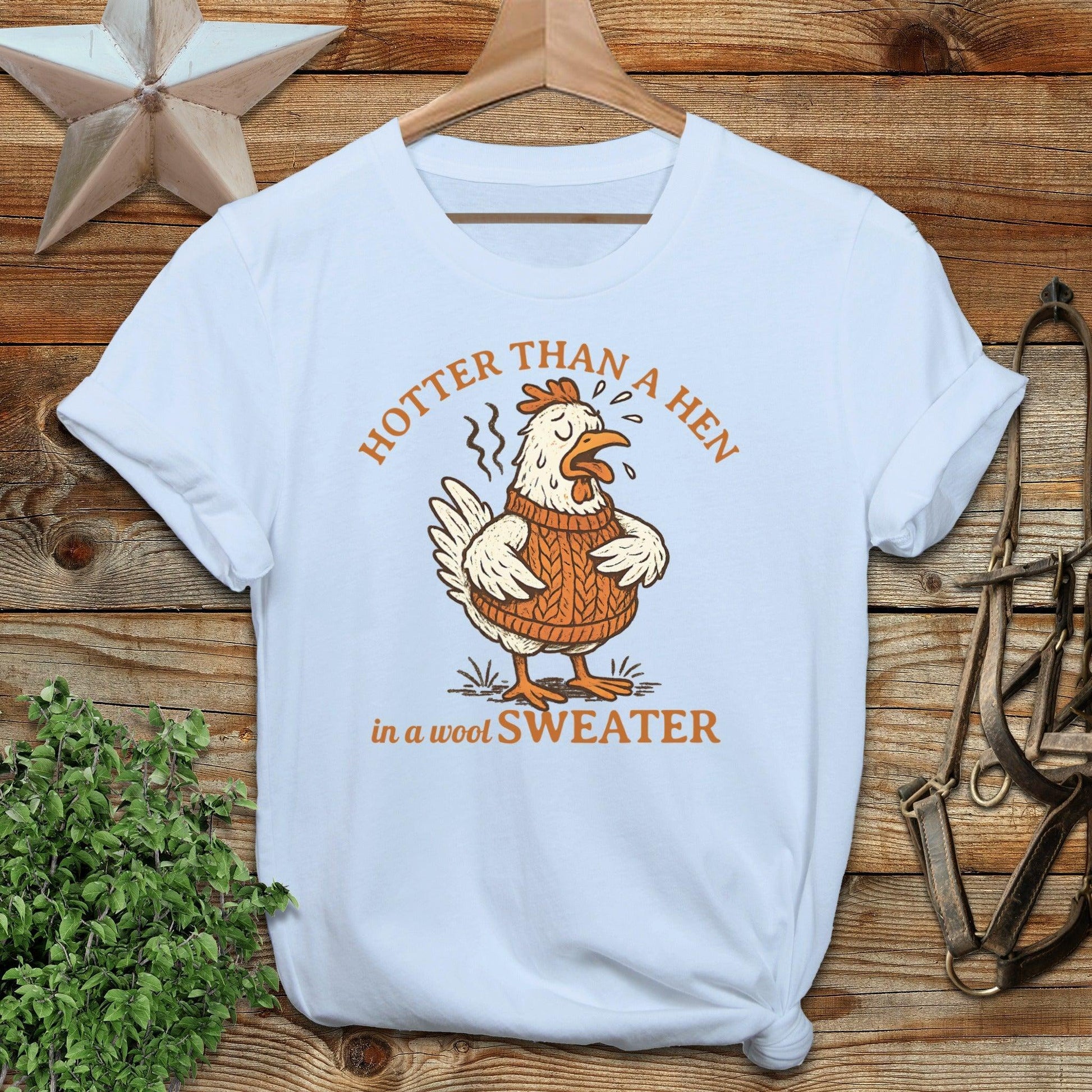 Hotter Than A Hen T-shirt