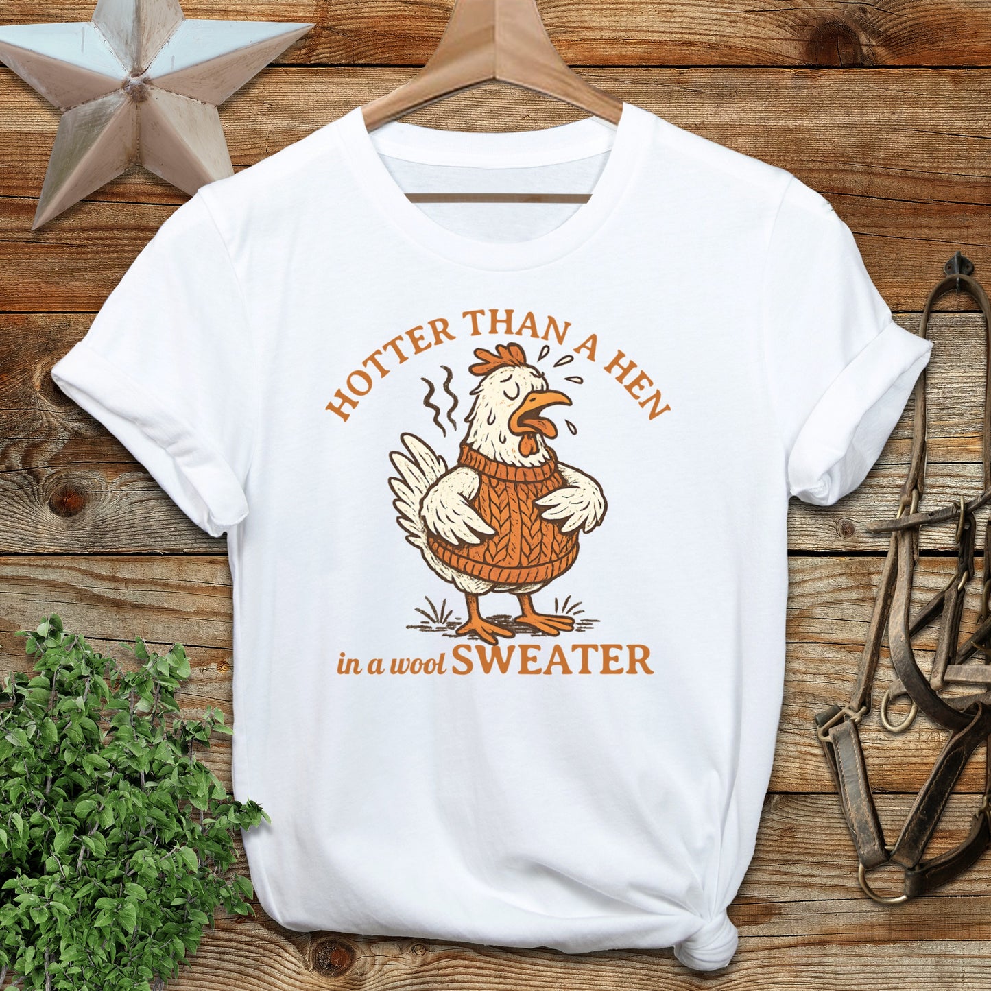 Hotter Than A Hen T-shirt