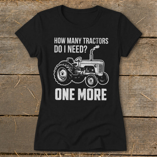 How Many Tractors Ladies Tee