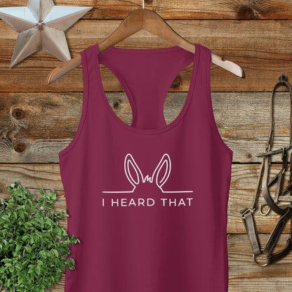 I Heard That Racerback Tank