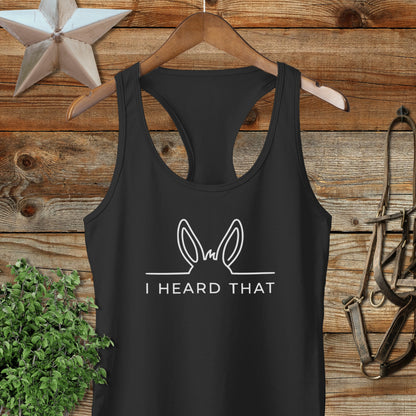 I Heard That Racerback Tank