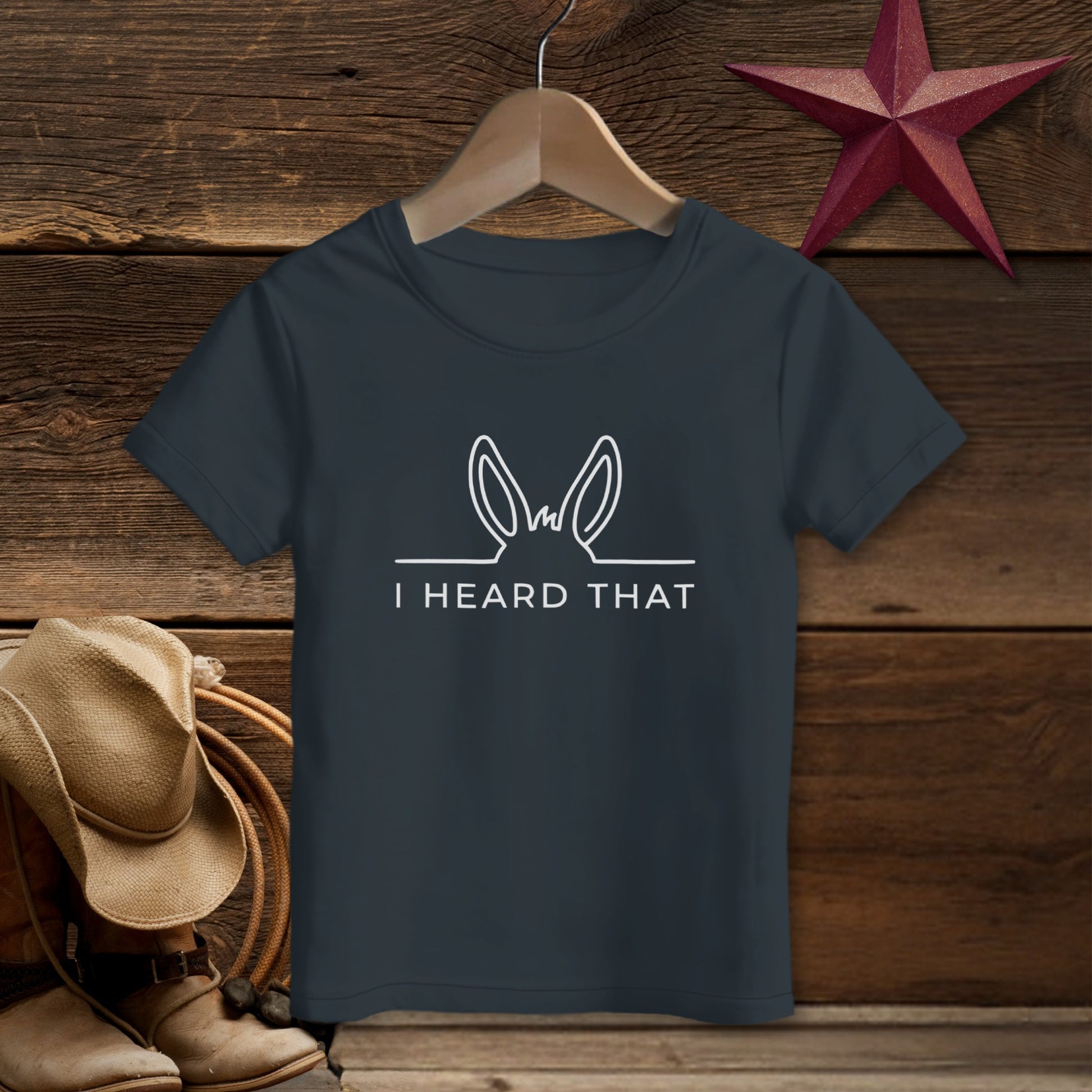 I Heard That T-Shirt (Toddler)