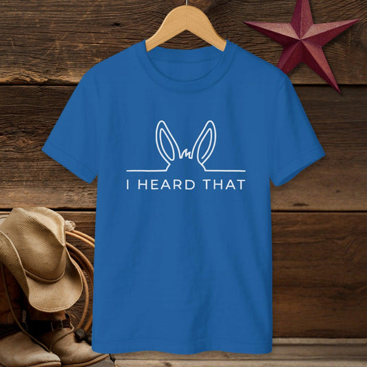 I Heard That T-Shirt (Youth)