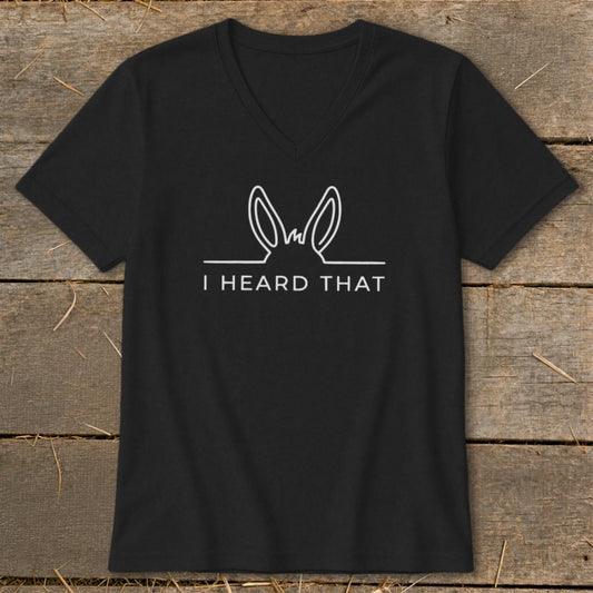 I Heard That V-neck - Black