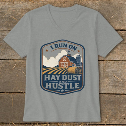 I Run on Hay Dust and Hustle V-neck