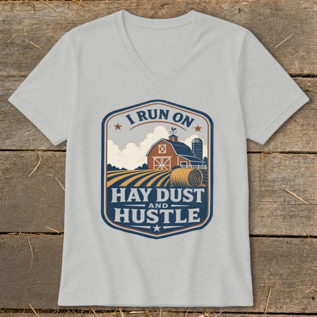 I Run on Hay Dust and Hustle V-neck
