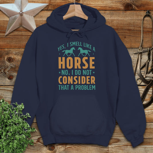 I Smell Like a Horse Hoodie