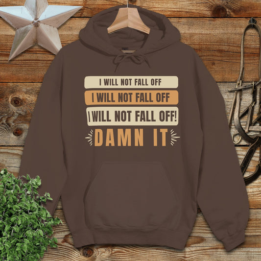 I Will Not Fall Off Hoodie