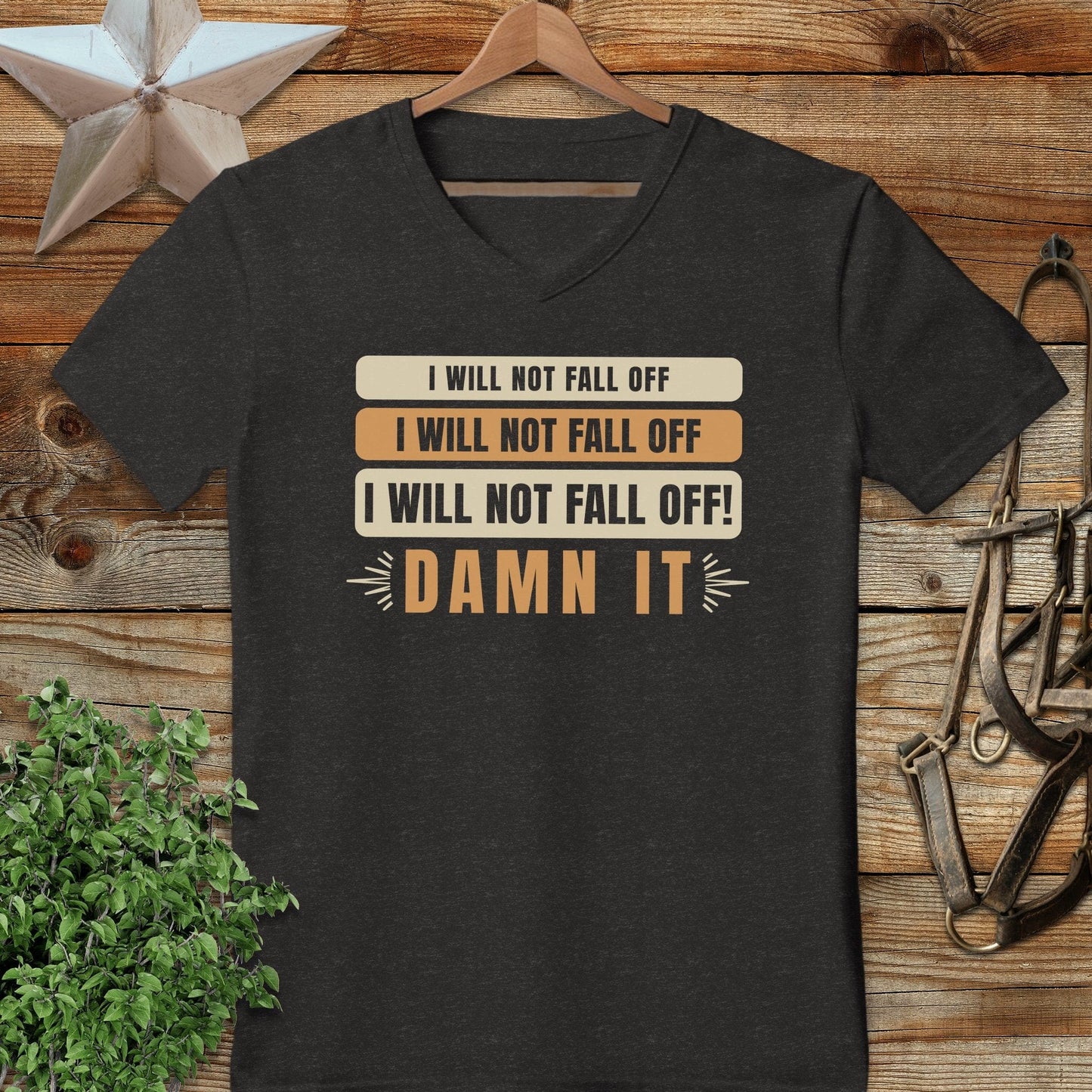 I Will Not Fall Off V-neck
