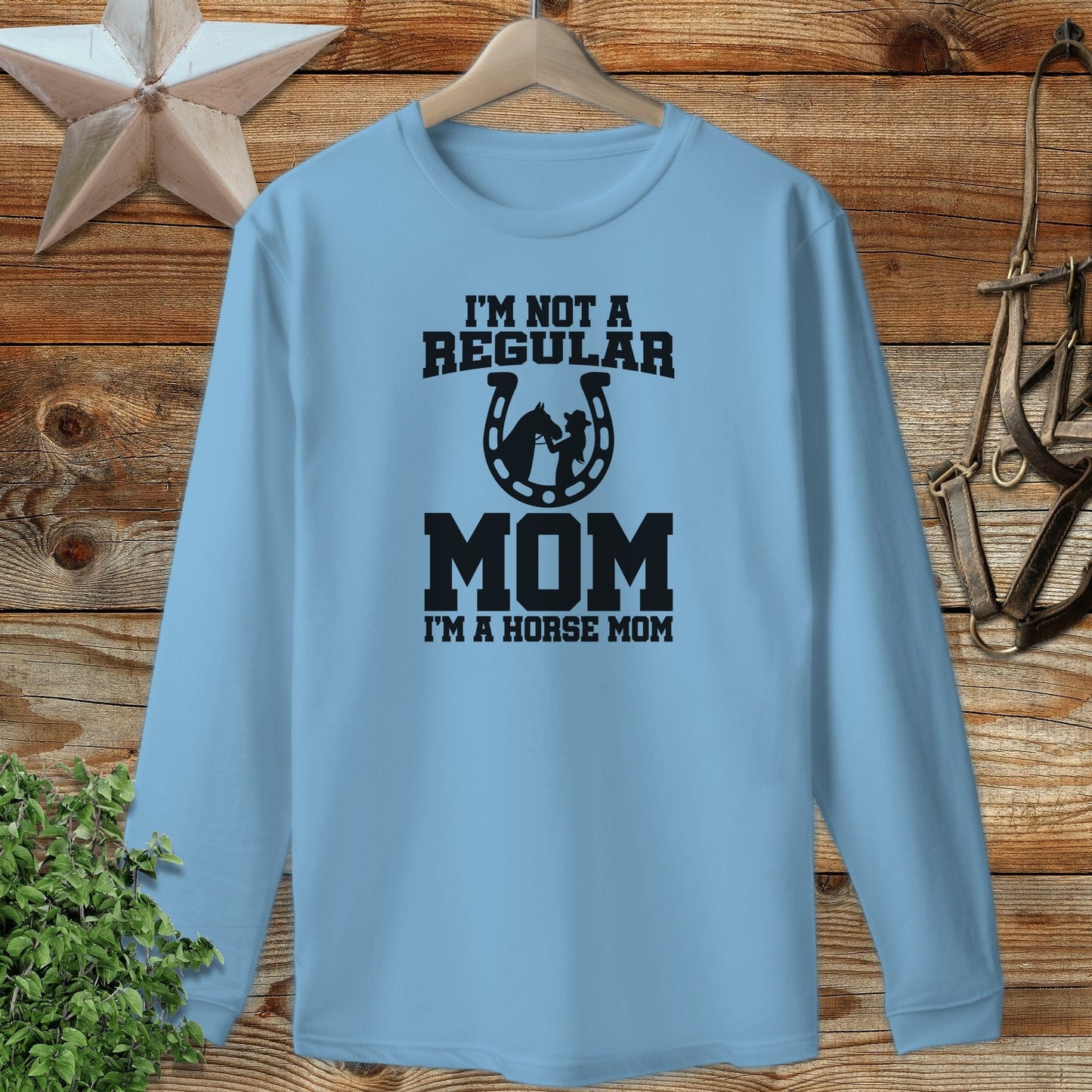 I'm A Horse Mom Long Sleeve Tee